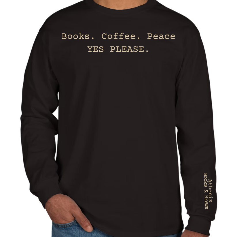 Athenix “Books. Coffee. Peace.” Unisex Long Sleeve – Cozy Meets Classic