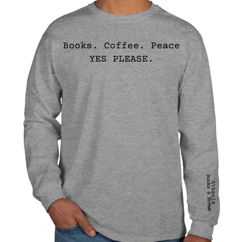 Athenix “Books. Coffee. Peace.” Unisex Long Sleeve – Cozy Meets Classic