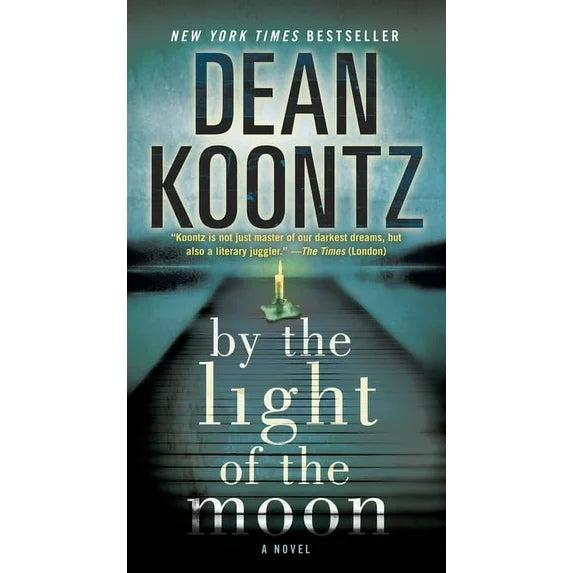 By the Light of the Moon by Dean Koontz