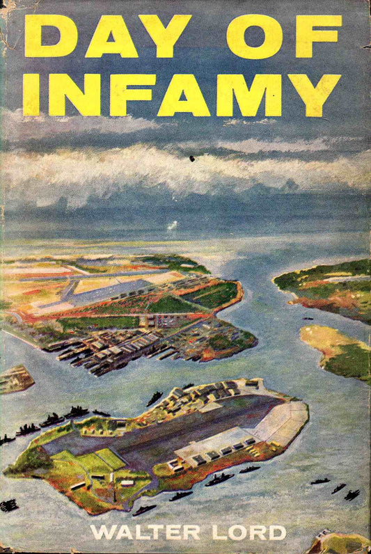 Day of Infamy by Walter Lord