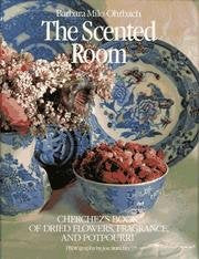The Scented Room by Barbara Ohrbach
