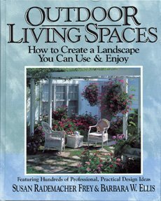 Outdoor Living Spaces by Susan Rademacher