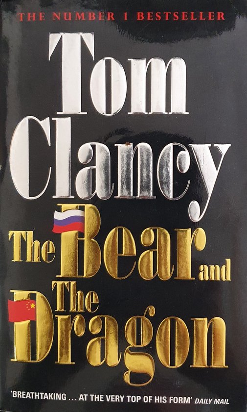 The Bear and the Dragon by Tom Clancy