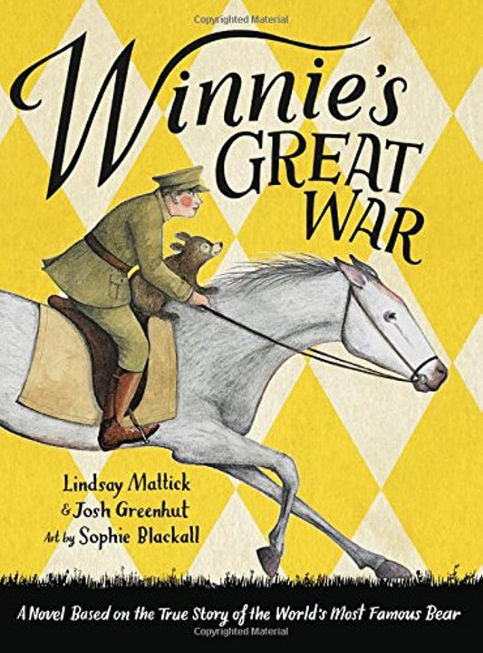 Winnie’s Great War by Lindsay Mattick
