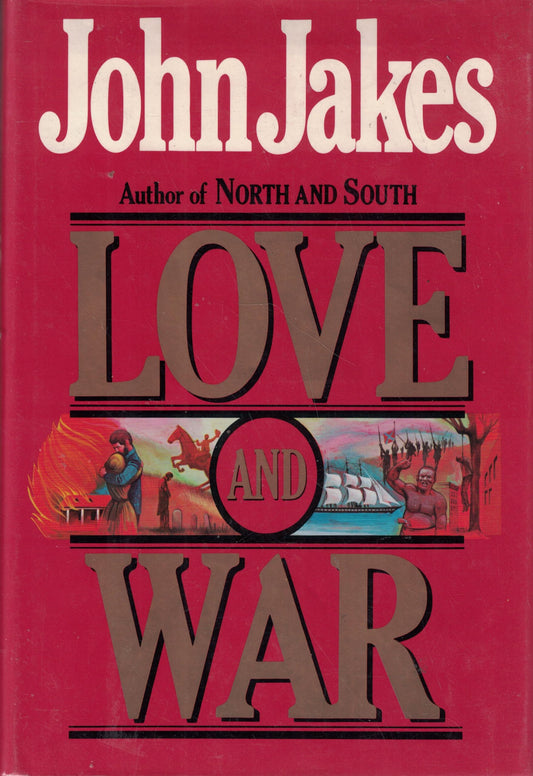 Love and War by John Jakes
