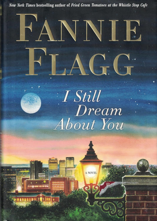 I Still Dream About You by Fannie Flagg’s