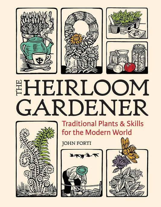 The Heirloom Gardener by John Forti