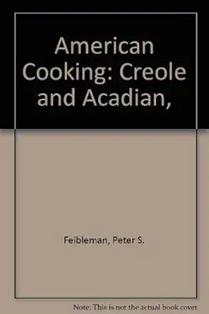 American Cooking : Creole and Acadian, cover image