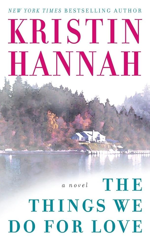 The Things We Do for Love: A Novel cover image