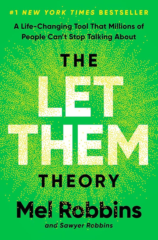 The Let Them Theory: A Life-Changing Tool That Millions of People Can't Stop Talking About cover image