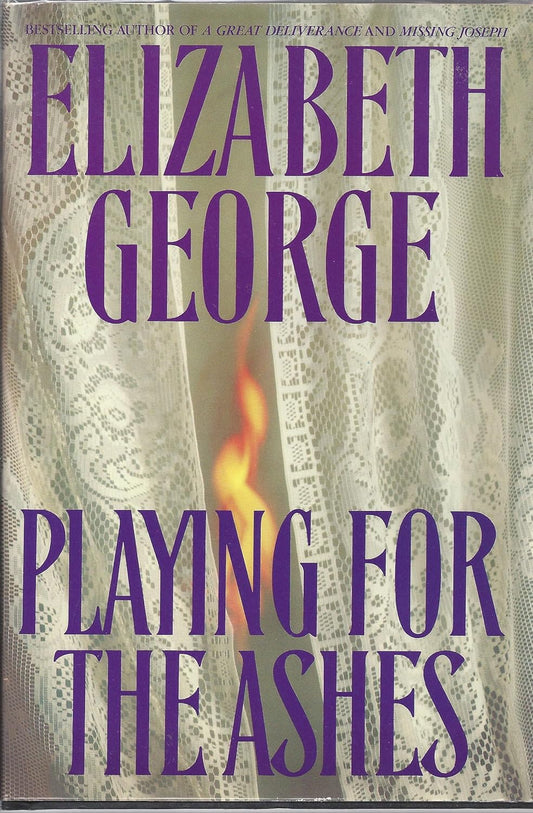 Playing for the Ashes by Elizabeth George