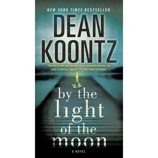 By the Light of the Moon by Dean Koontz