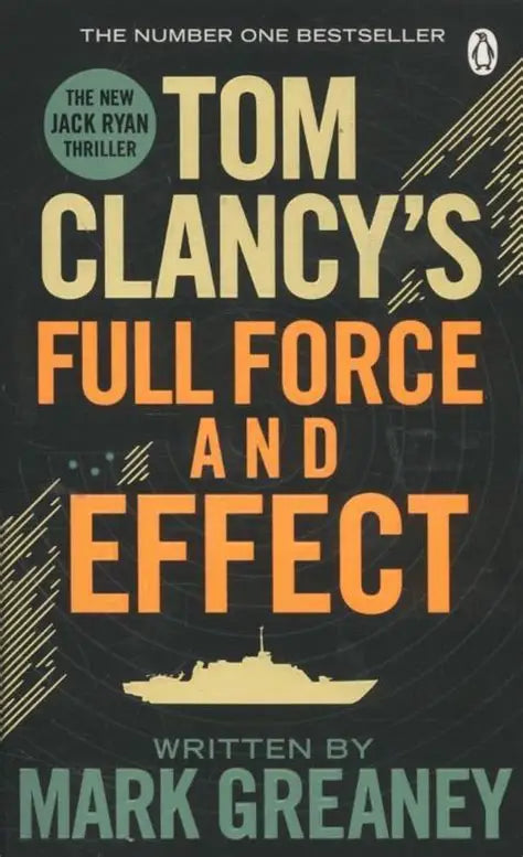 Full Force and Effect by Tom Clancy