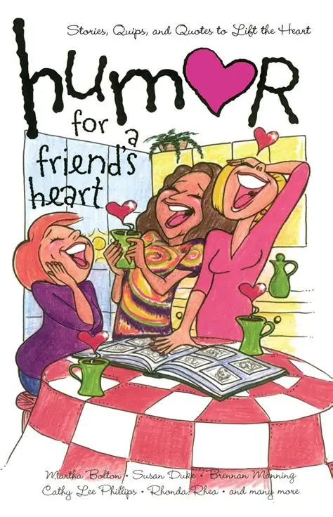 Humor for a Friend’s Heart by Martha Bolton