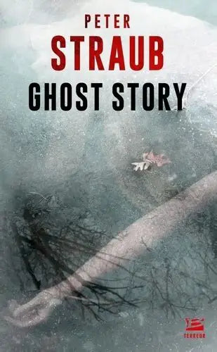 Ghost Story by Peter Straub
