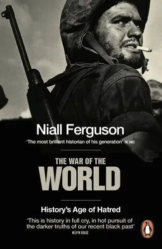 The War of the World by Niall Ferguson