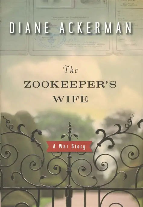 The Zookeeper’s Wife by Diane Ackerman