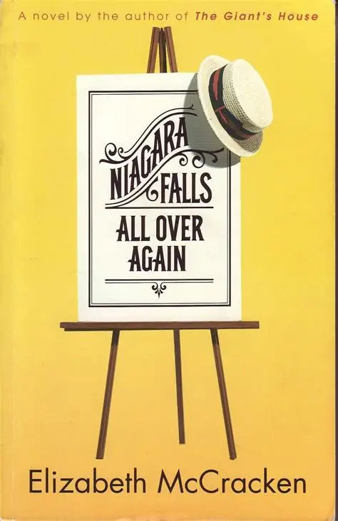 Niagara Falls All Over Again by Elizabeth McCracken