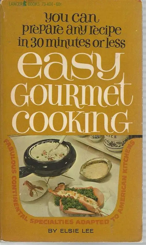 Simple Gourmet Cooking by Elsie Lees