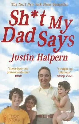 Sh*t My Dad Says by Justin Halpern