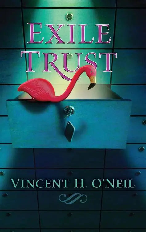 Exile Trust by Vincent O’Neil