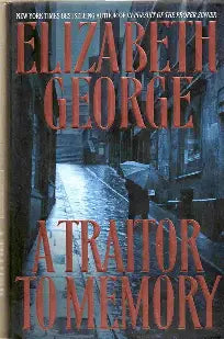 A Traitor to Memory by Elizabeth George