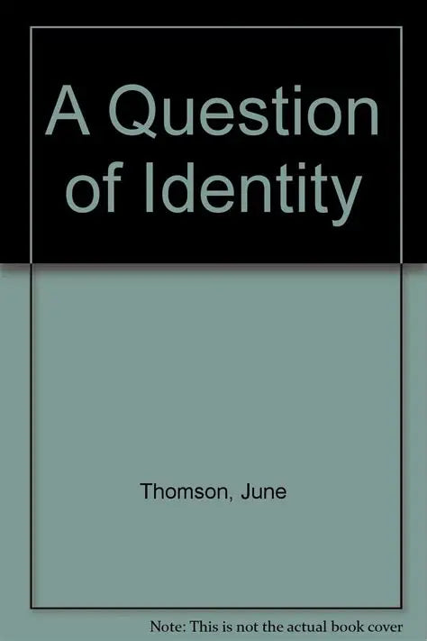 A Question of Identity by June Thomson