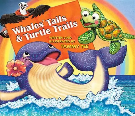 Whales’ Tails and Turtle Trails by Tammy Lee