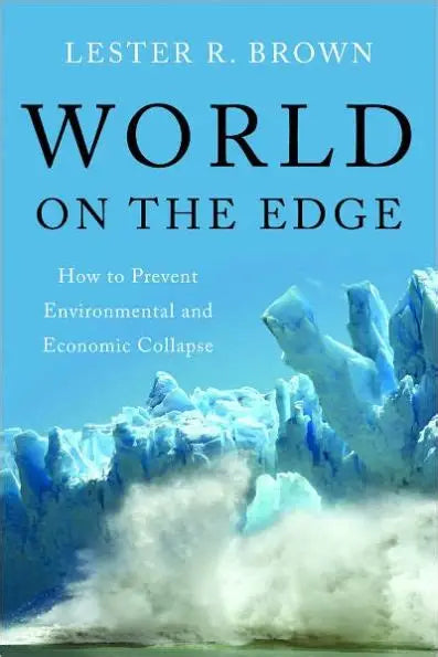 World on the Edge by Lester R. Brown