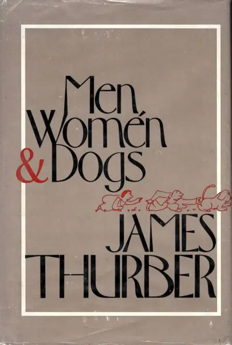 Men, Women and Dogs by James Thurber