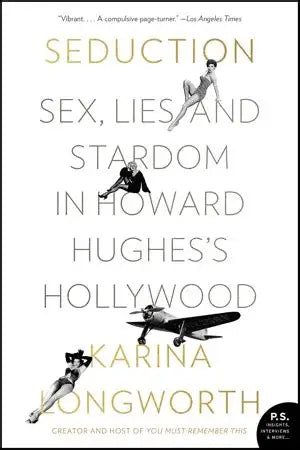 Seduction by Karina Longworth