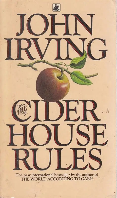 The Cider House Rules by John Irving
