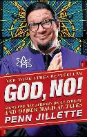 God, No! by Penn Jillette