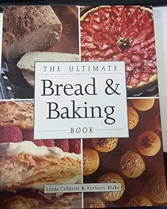 The Ultimate Bread and Baking Book