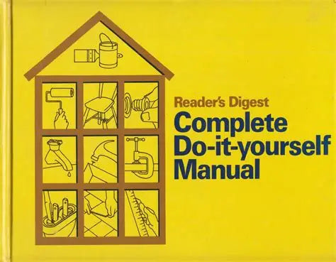 Complete Do-It-Yourself Manual by Reader’s Digest