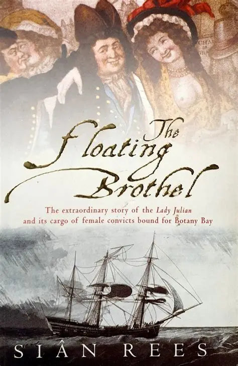 The Floating Brothel by Sian Rees