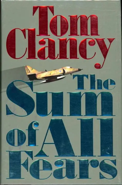 The Sum of All Fears by Tom Clancy