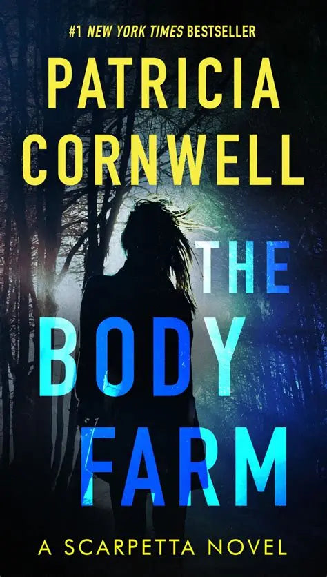 The Body Farm by Patricia Cornwell