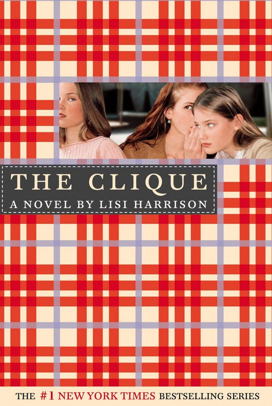 The Clique by Lisi Harrison