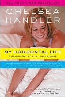 My Horizontal Life by Chelsea Handler