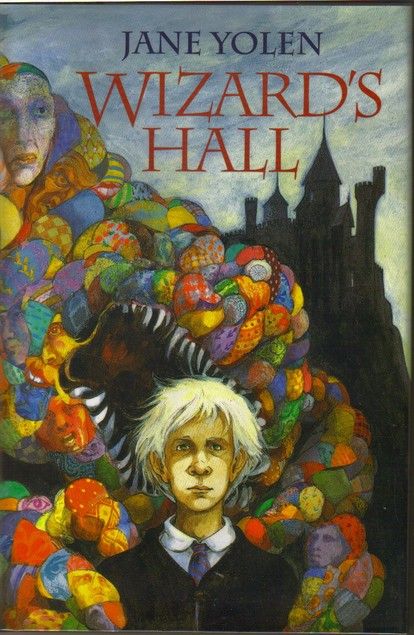 Wizard’s Hall by Jane Yolen