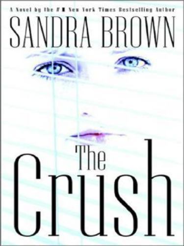 The Crush by Sandra Brown