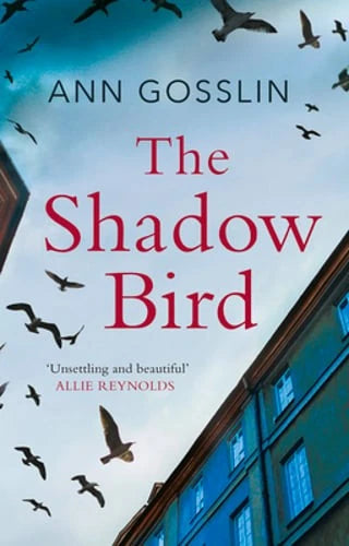 The Shadow Bird by Ann Gosslin